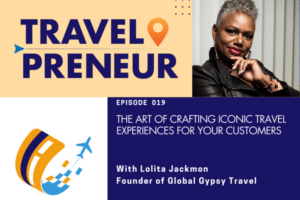 Travel Experiences for customer with Lolita Jackmon