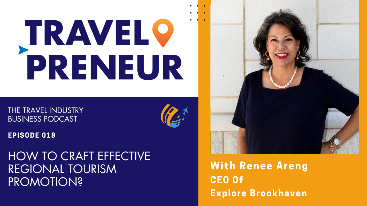 How To Craft Effective Regional Tourism Promotion, with Renee Areng of Explore Brookhaven