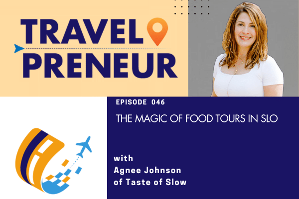 The Magic of Food Tours in SLO with Angee  Johnson of Taste of Slow