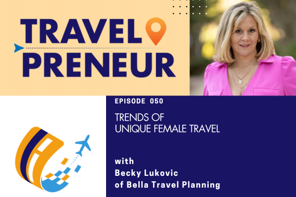 Becky Lukovic of Bella Travel Planning discussing bespoke travel itinerarieson Empowering Women Travelers.